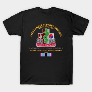 14th Combat Support Hospital - Katrina Disaster Relief  w HSM SVC T-Shirt